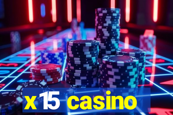 x15 casino